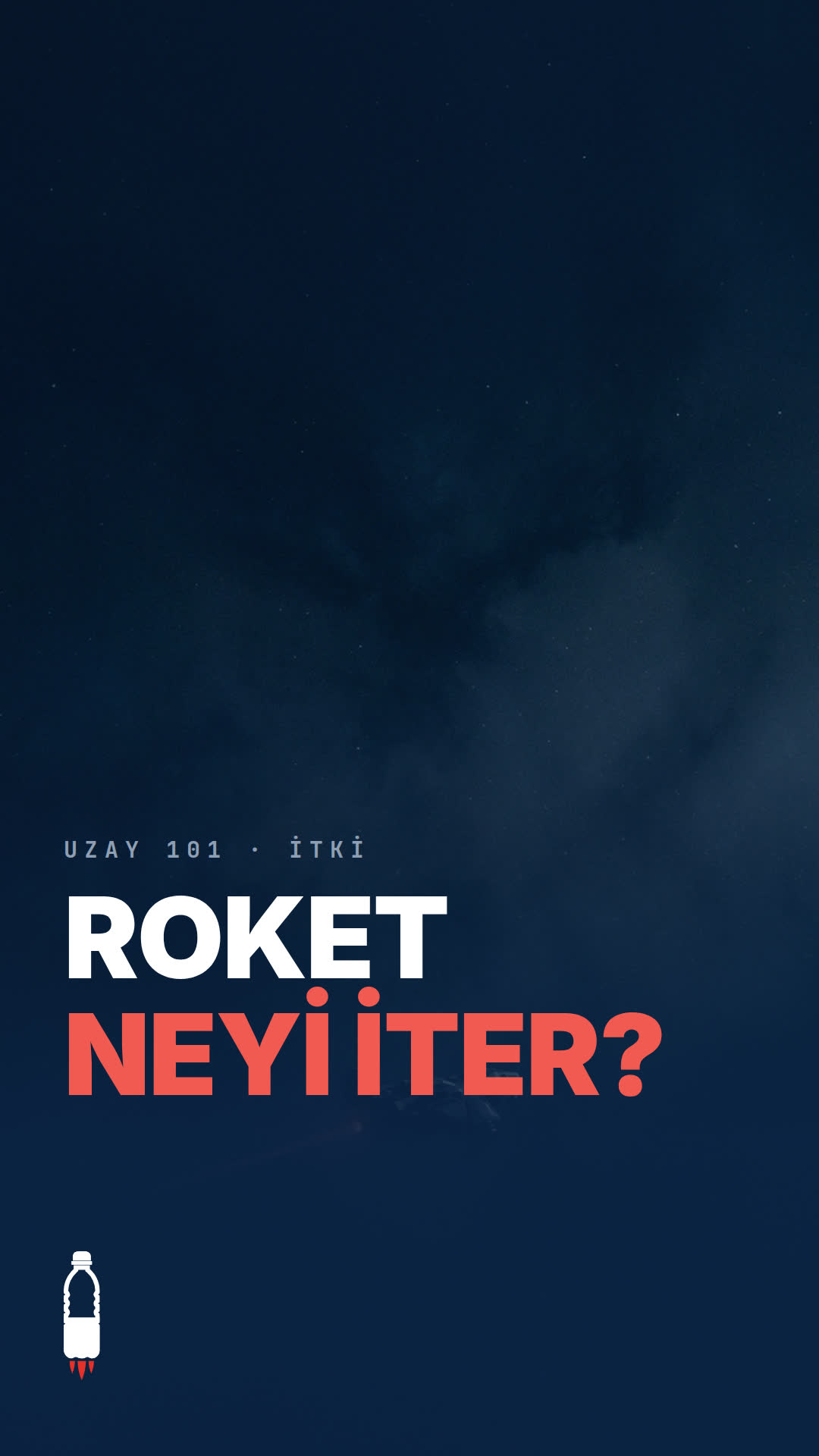 UZAY 101 #1 · İtki